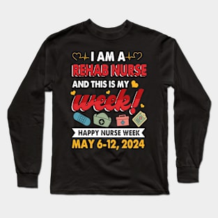 I'm Nurse And This Is My Week Happy Nurse Week Long Sleeve T-Shirt